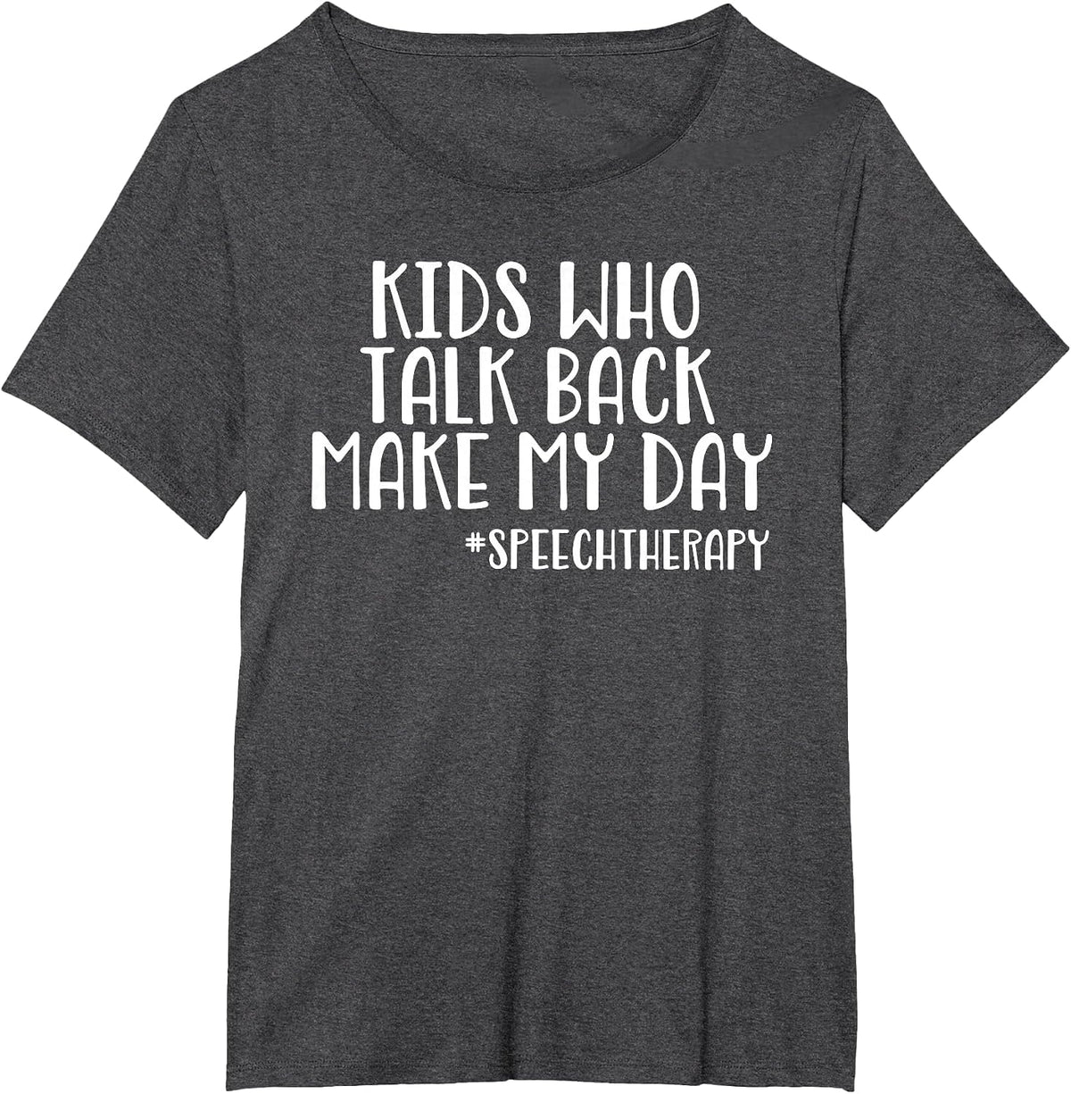 Funny SLP Speech Therapist - Kids Who Talk Back T-Shirt - Dark Heather Grey