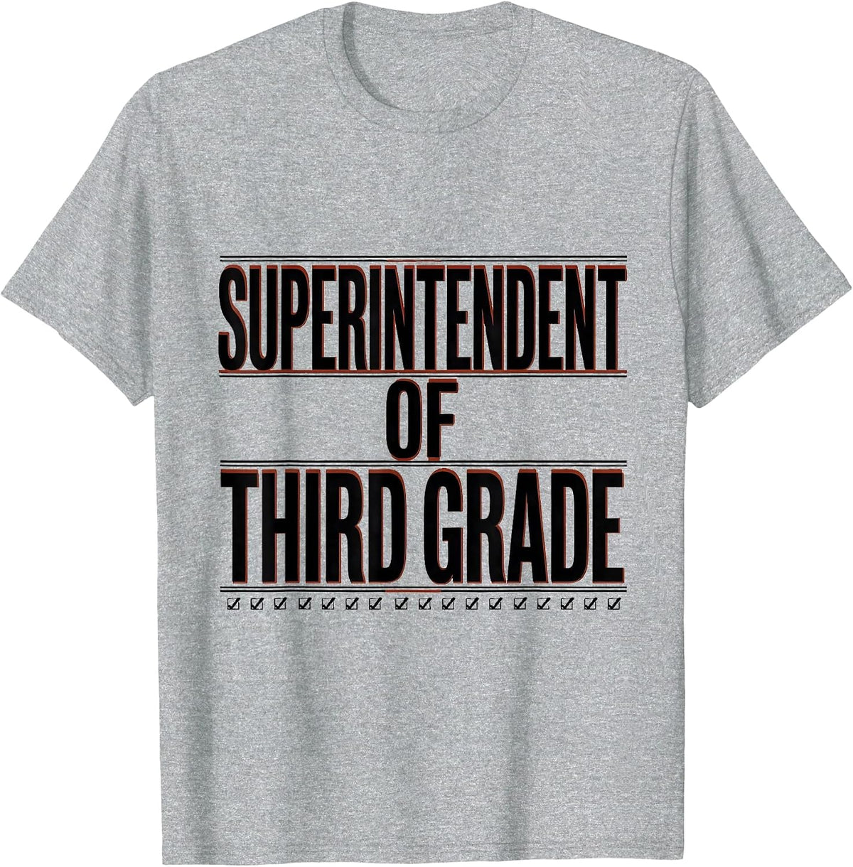 Men's Superintendent Of Third Grade Funny Teacher Gift Classroom T-Shirt - Heather Grey