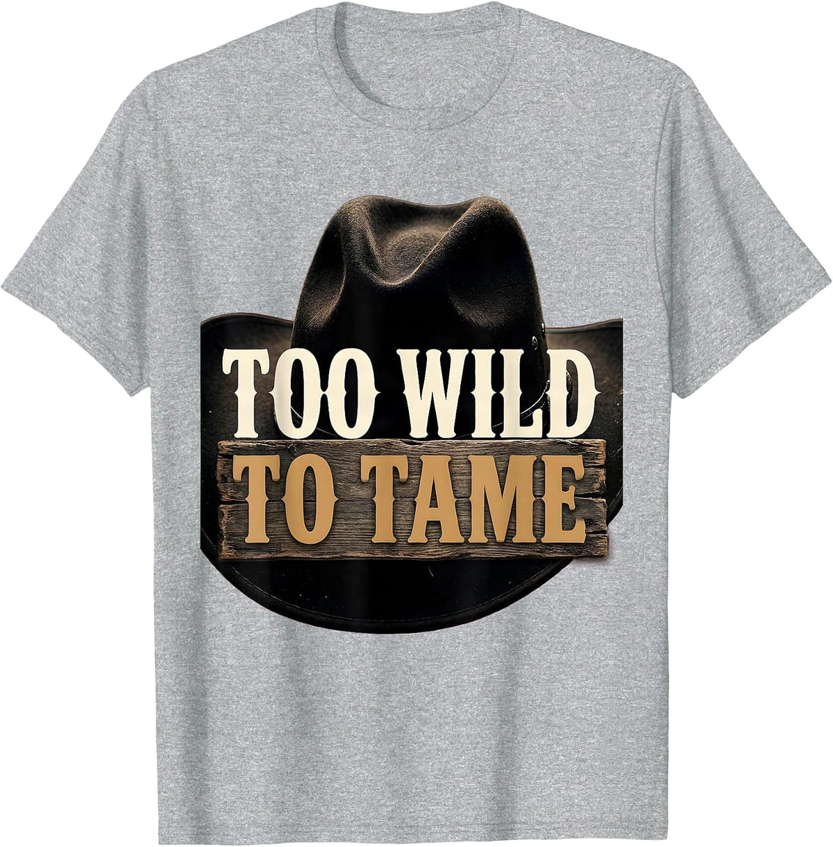 Men's Too Wild To Tame Cowgirl Graphic Design T-Shirt - Heather Grey