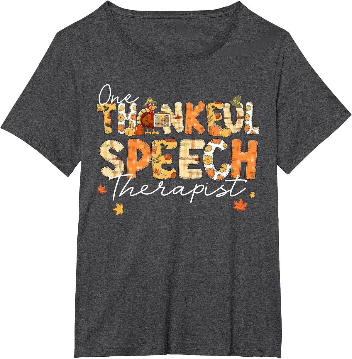 One Thankful Speech Therapist SLP Turkey Fall Thanksgiving T-Shirt - Dark Heather Grey