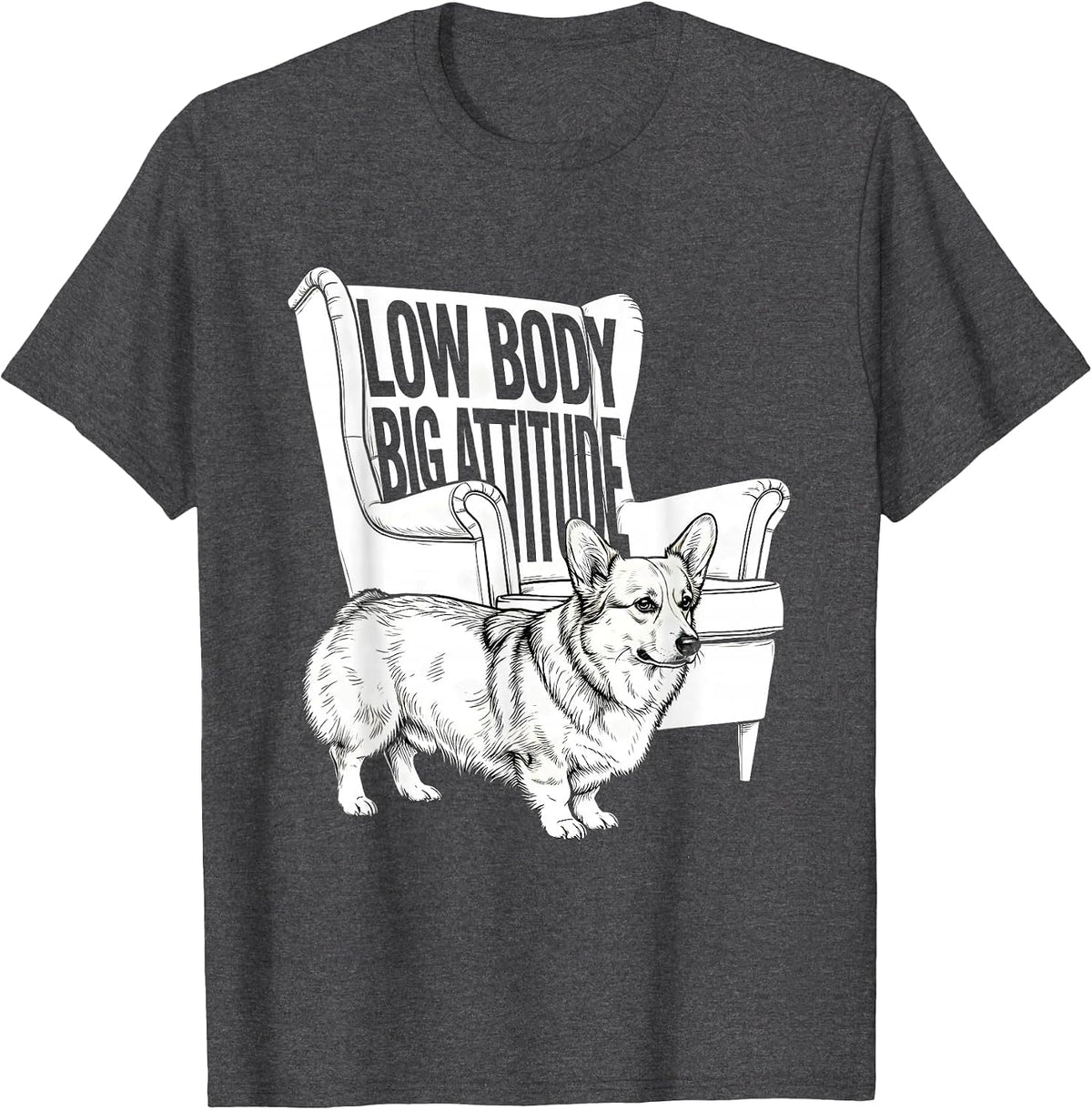 Men's Low Body, Big Attitude Funny Corgi Dog Lover Humor T-Shirt - Dark Heather Grey