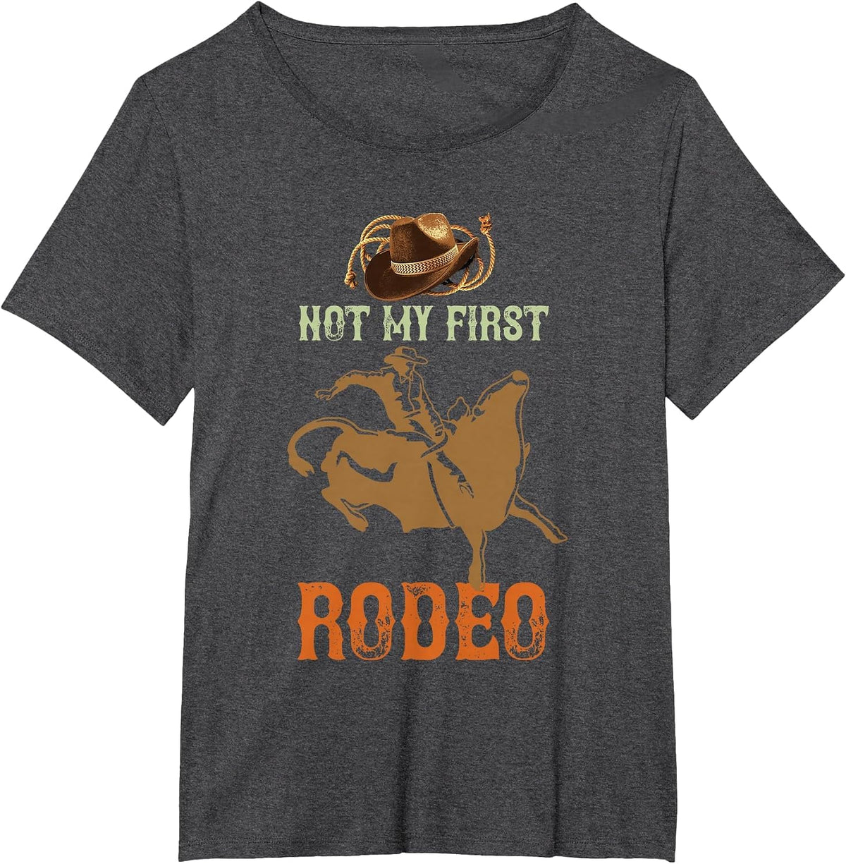 Not My First Rodeo Cowboy Bull Rider Western Bull Riding T-Shirt - Dark Heather Grey