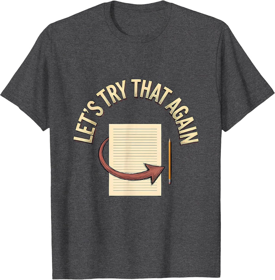 Men's Let's Try That Again Funny Sarcastic Teacher Back To School T-Shirt - Dark Heather Grey