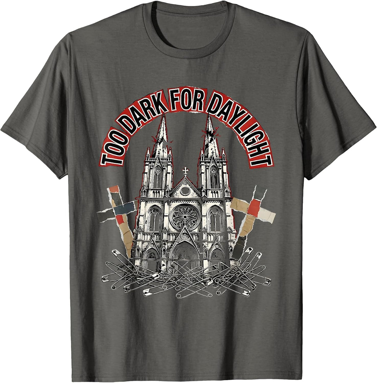 Too Dark For Daylight Gothic Dark Soul Design T-Shirt - Asphalt Grey