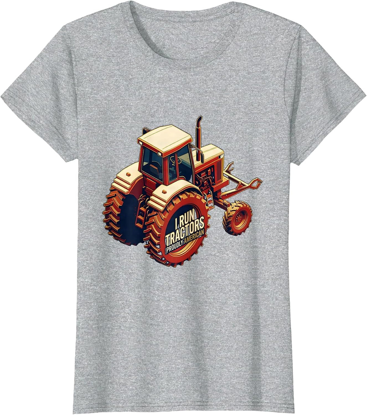 I Run Tractors, Proudly American Funny Farmer Tractor Humor T-Shirt - Heather Grey