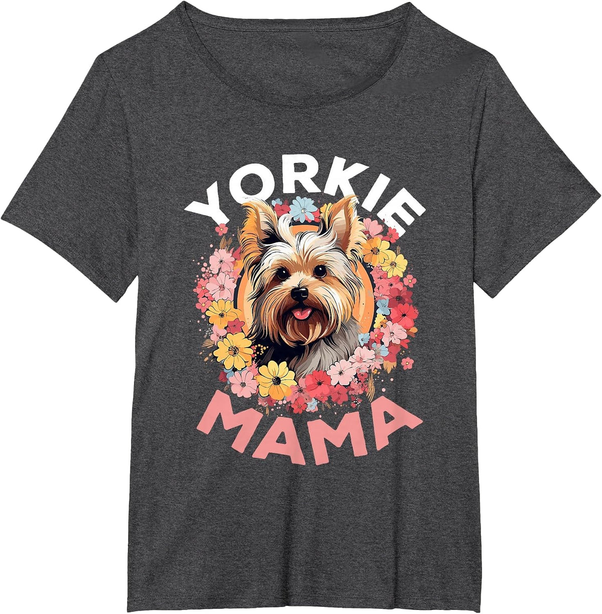 Yorkshire Terrier Dog Yorkie - Yorkie Mama T-Shirt - Dark Heather Grey