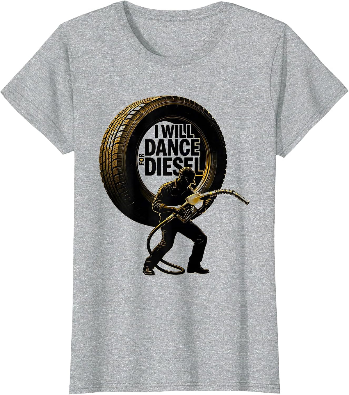 I Will Dance For Diesel Funny Diesel Trucker Father's Day T-Shirt - Heather Grey