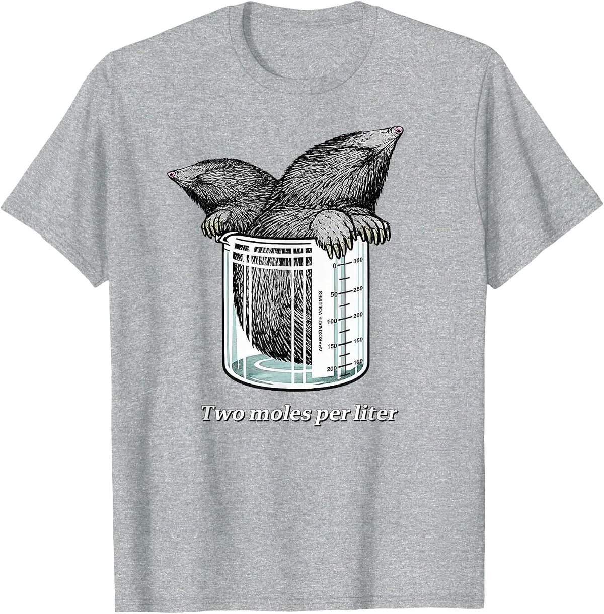Two Moles Per Liter/Litre - Funny Chemistry Science STEM T-Shirt - Heather Grey