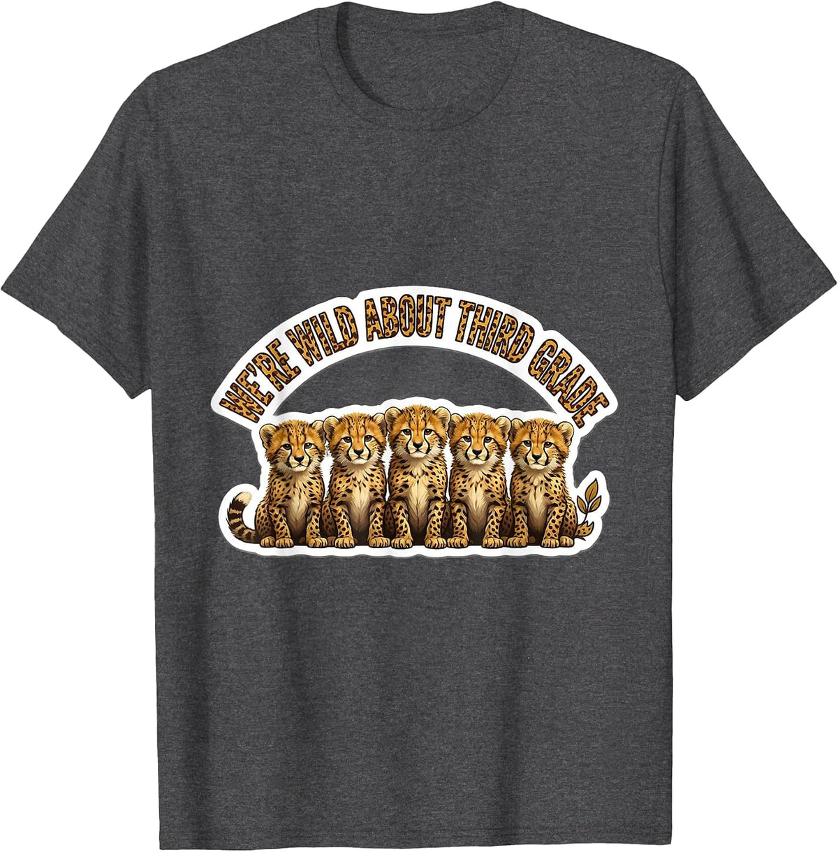 We're Wild About Third Grade Teacher Student Animal Print T-Shirt - Dark Heather Grey