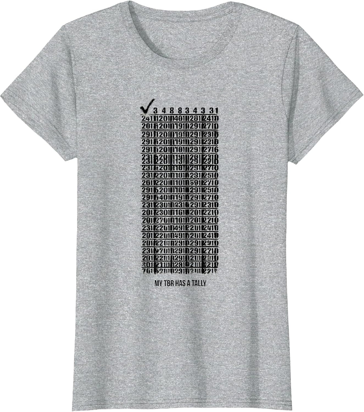 My TBR Has a Tally Funny Book Lover Librarian Reader Gift T-Shirt - Heather Grey