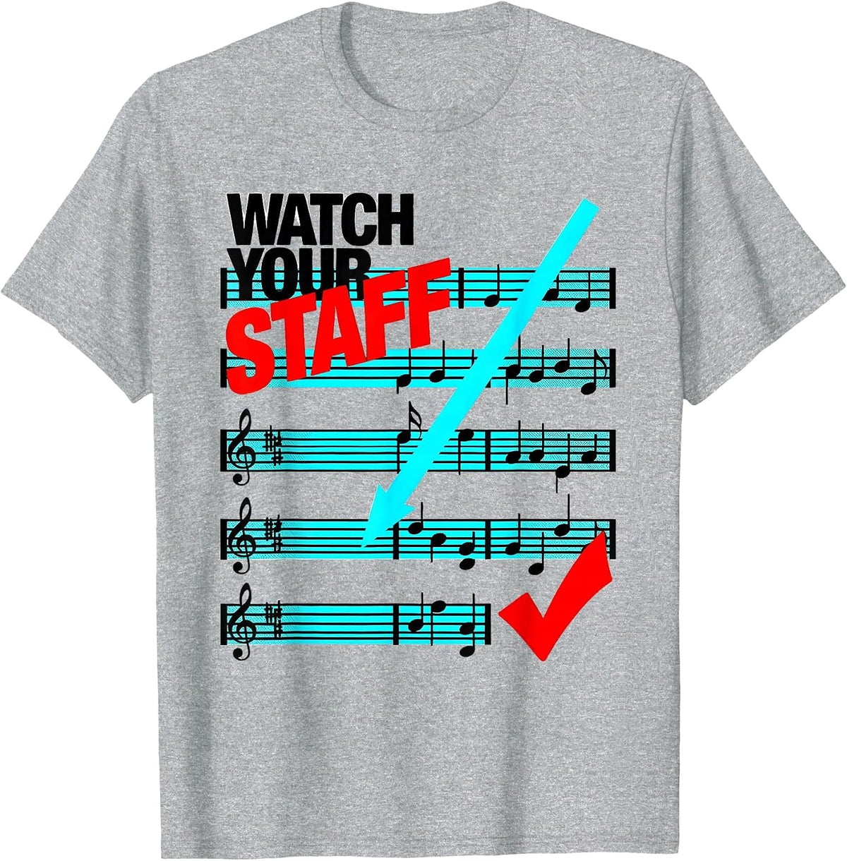 Men's Watch Your Staff New Wave Funny Music Teacher Gift T-Shirt - Heather Grey