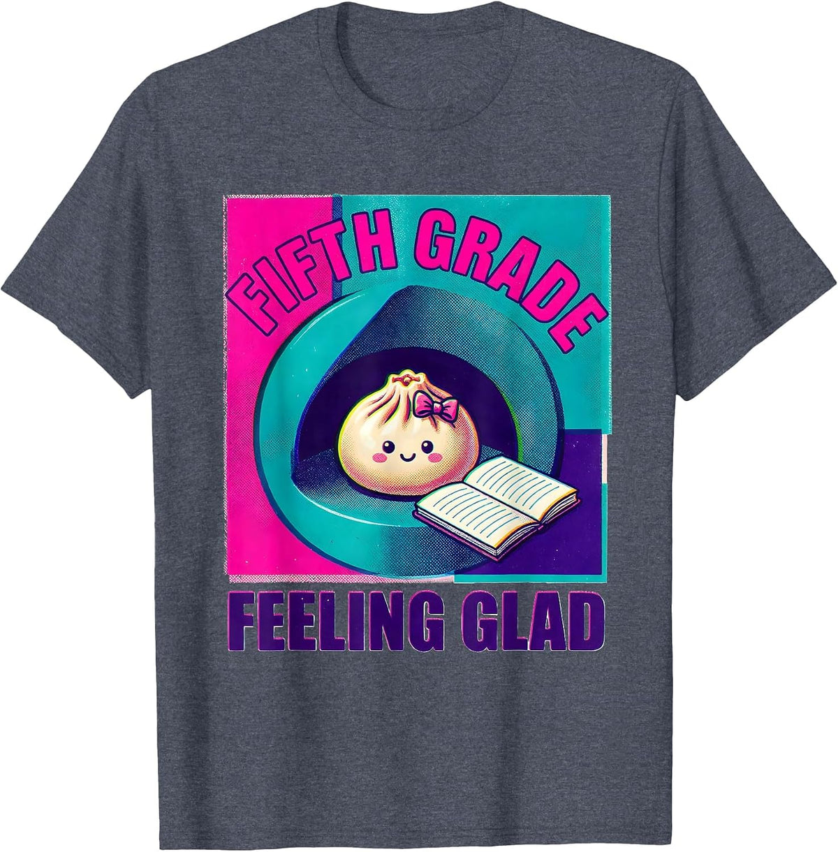 Fifth Grade Feeling Glad Kawaii Dumpling Back to School Girl T-Shirt - Heather Blue