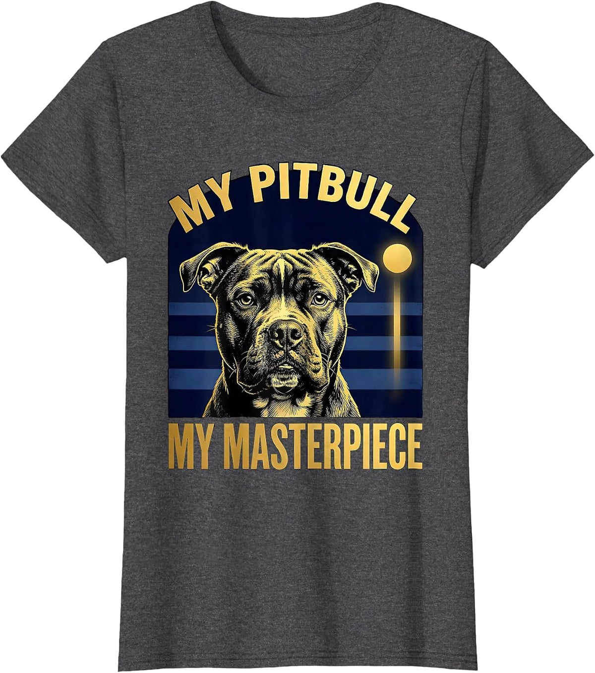 Women's My Pitbull My Masterpiece Expressive Pitbull Portrait Art T-Shirt - Dark Heather Grey