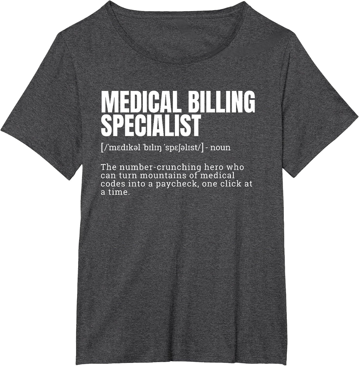 Funny Definition of Medical Billing Specialist T-Shirt - Dark Heather Grey