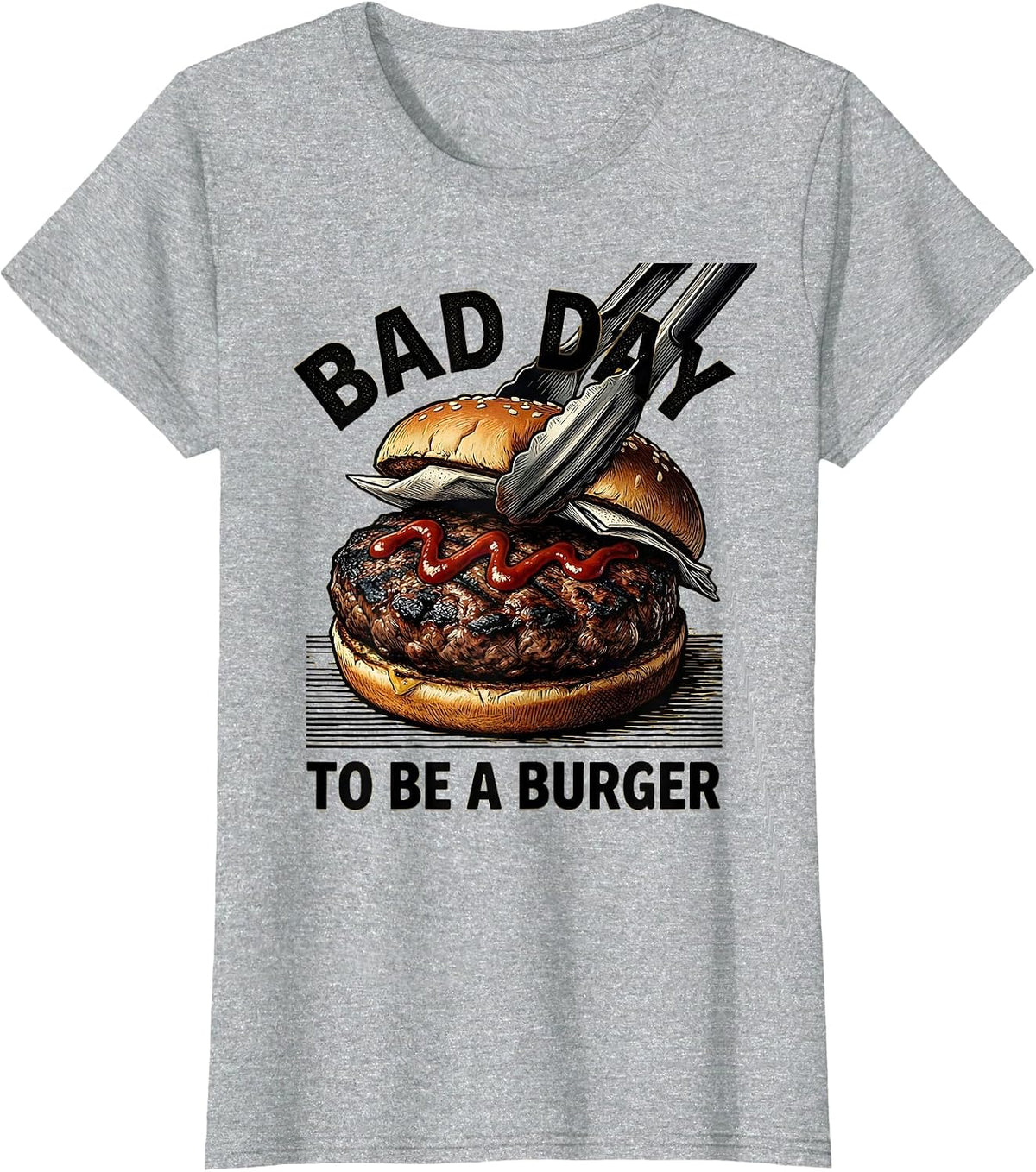 Bad Day To Be A Burger Funny BBQ Grilling Cookout Humor T-Shirt - Heather Grey