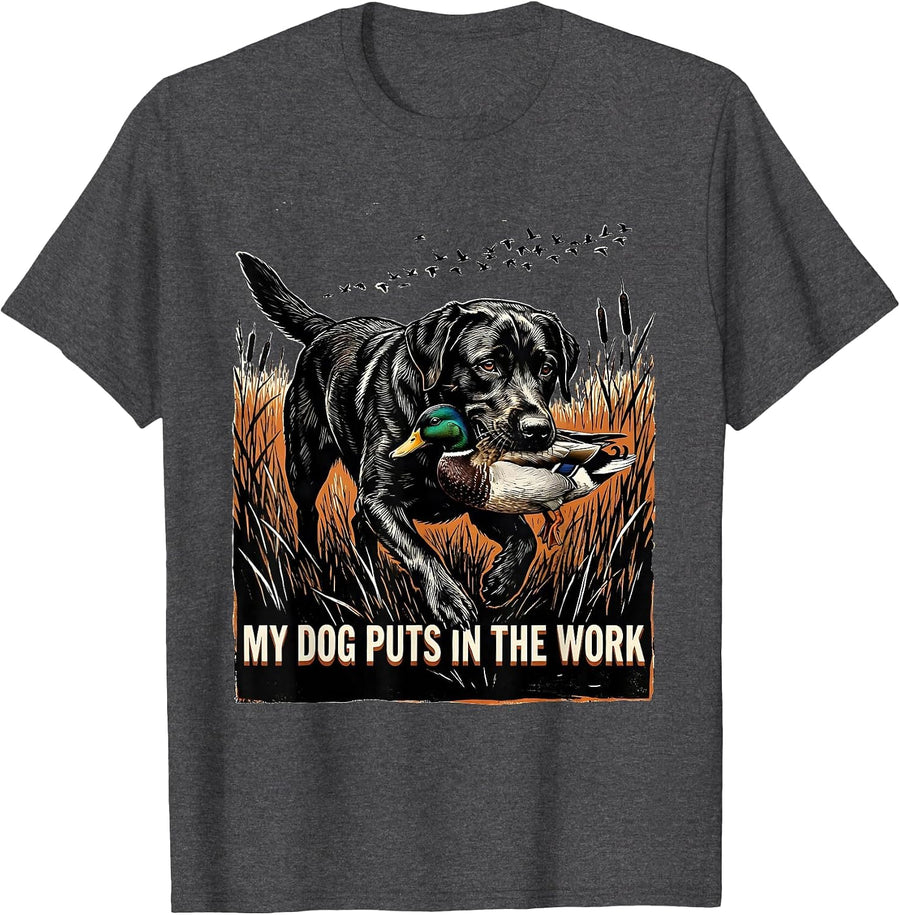 Men's My Dog Puts In The Work Hunting Dog Waterfowl Youth Outdoor T-Shirt - Dark Heather Grey