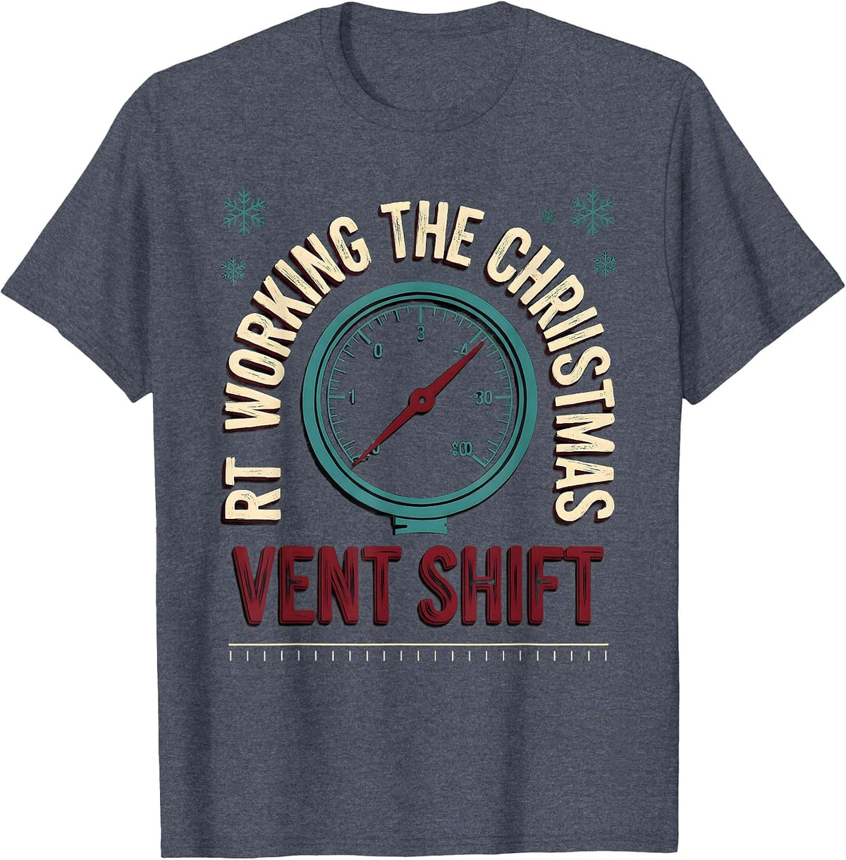 RT Working The Christmas Vent Shift Occupational Pride T-Shirt - Heather Blue