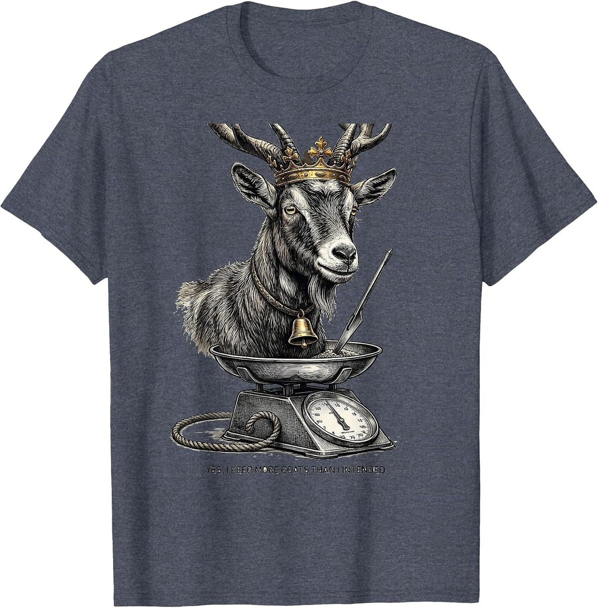 Yes I Keep More Goats Than I Intended Funny Goat Lover T-Shirt - Heather Blue