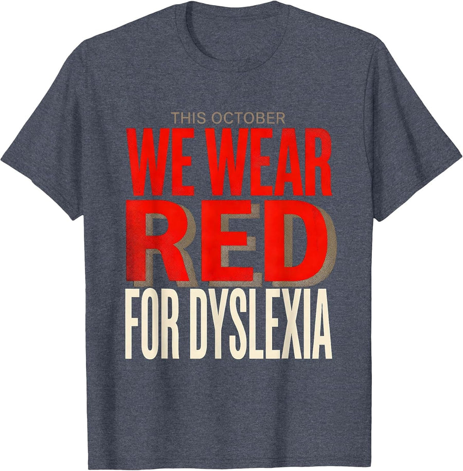 This October We Wear Red For Dyslexia Teacher Squad T-Shirt - Heather Blue