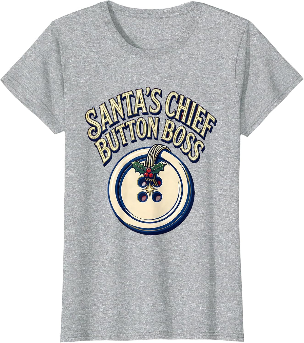Women's Santa's Chief Button Boss Occupational Therapy Christmas T-Shirt - Heather Grey