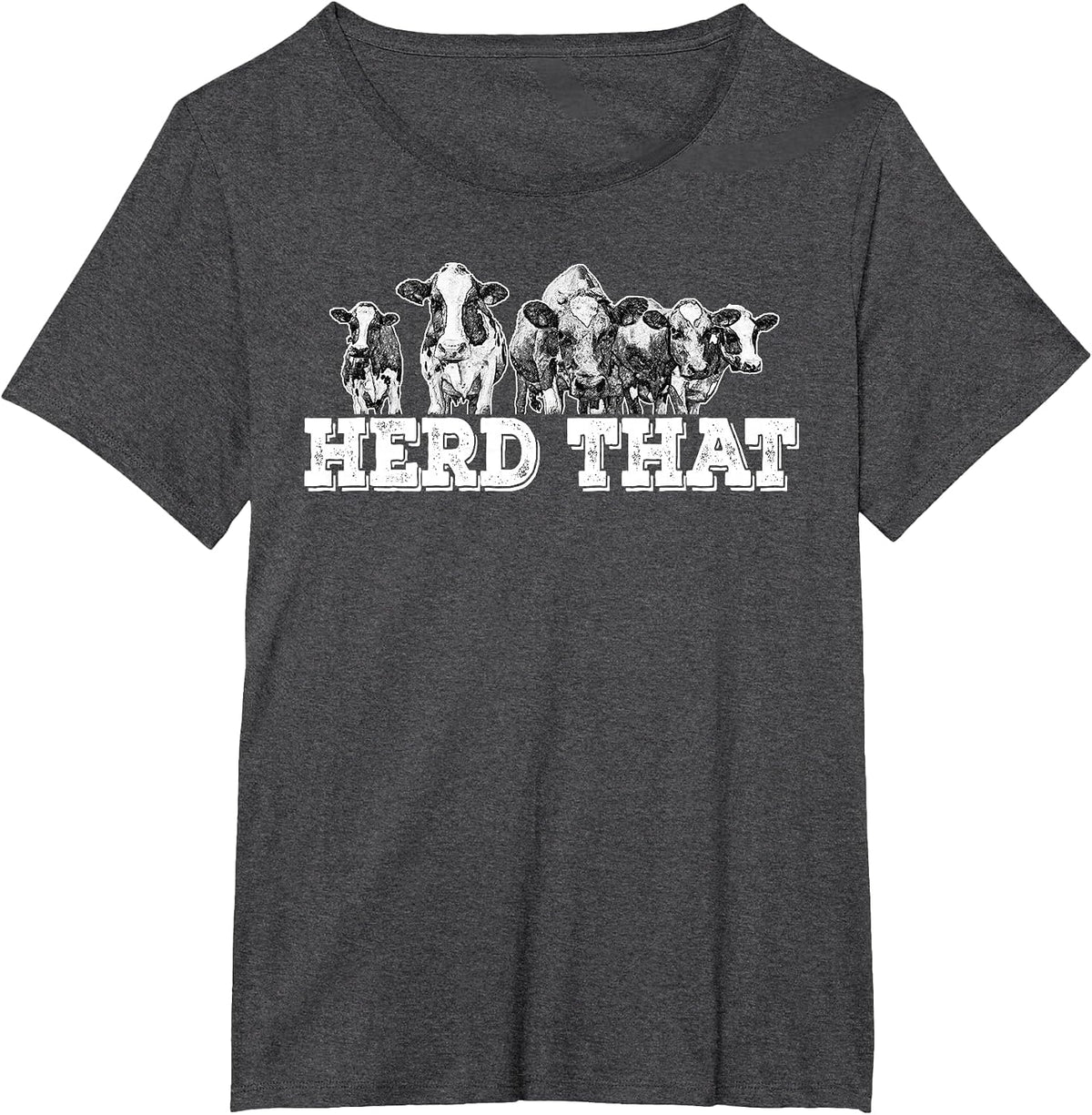 Herd that Funny Cow Lover Farmer T-Shirt - Dark Heather Grey