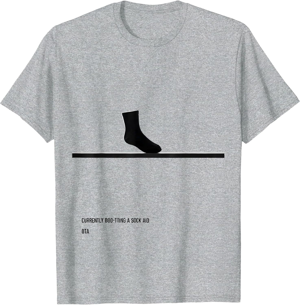 Men's Currently Boo-tting a Sock Aid OTA Funny Occupational T-Shirt - Heather Grey
