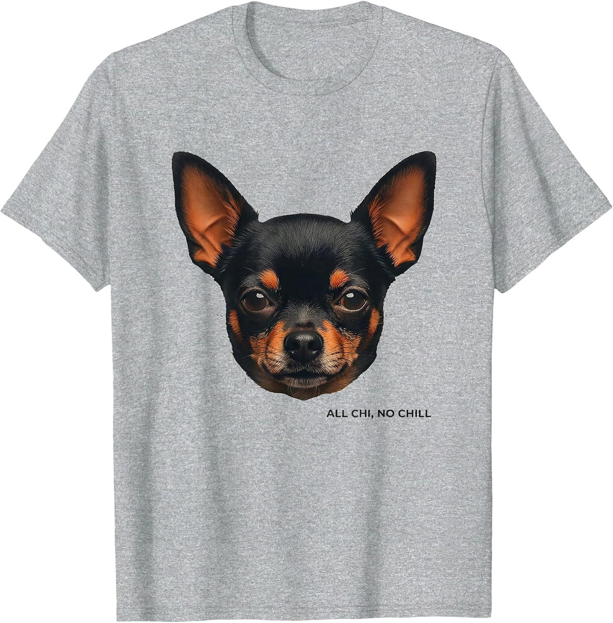 Men's All Chi No Chill Funny Chihuahua Dog Lover Humor T-Shirt - Heather Grey