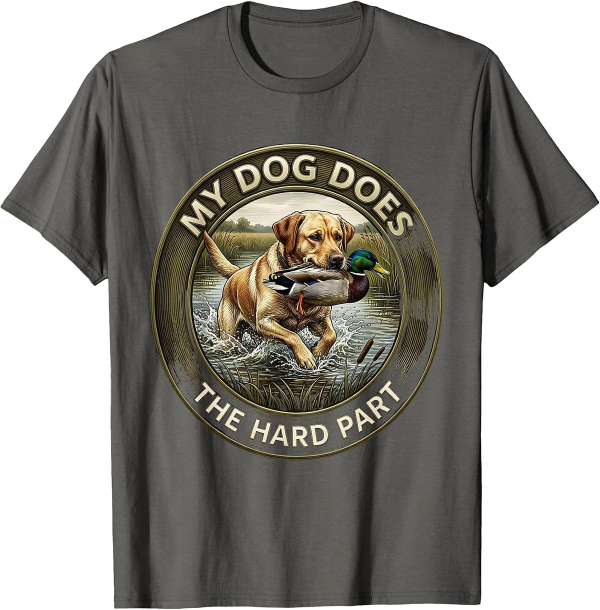 My Dog Does The Hard Part Hunting Dog Waterfowl Youth T-Shirt - Asphalt Grey