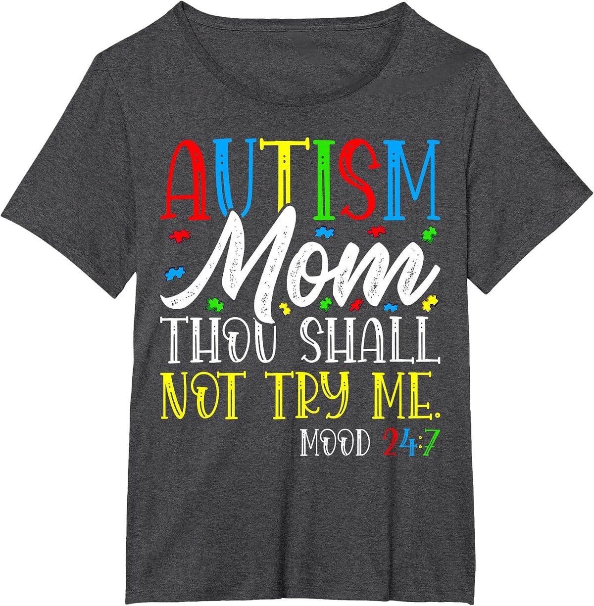 Autism Mom Thou Shall Not Try Me T-Shirt Tee for Women Autism Awareness Shirt - Dark Heather Grey