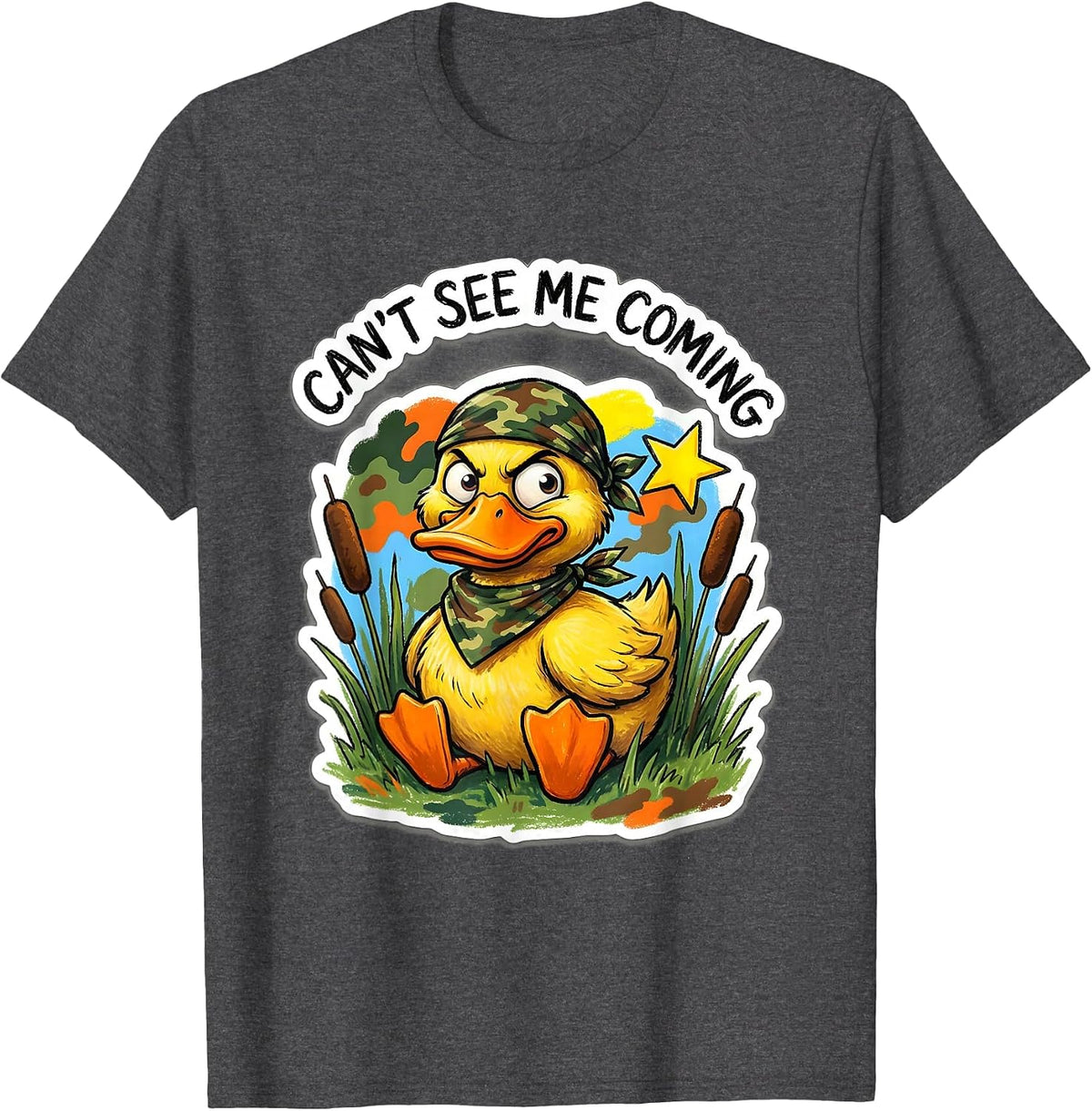 Duck Camo Can't See Me Coming Hunting Design T-Shirt - Dark Heather Grey