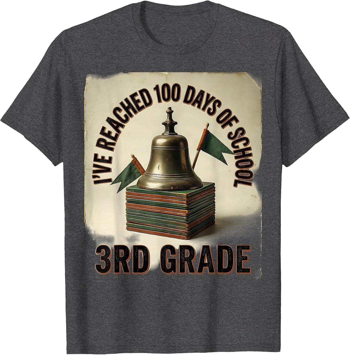 I’ve Reached 100 Days Of School — 3rd Grade Teacher T-Shirt - Dark Heather Grey