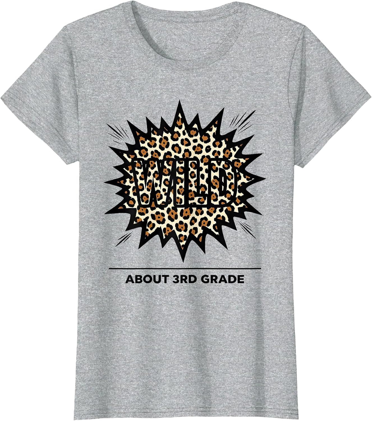 Women's Wild About 3rd Grade Leopard Print Teacher Student Back T-Shirt - Heather Grey