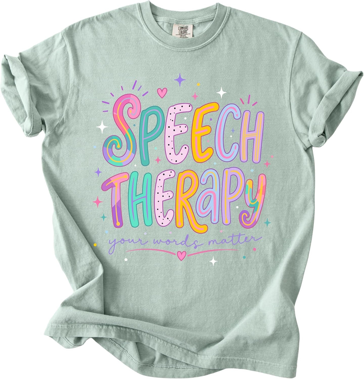 Your Words Matter T-Shirt, Speech Language Pathologist SLP Graphic Tee - Bay