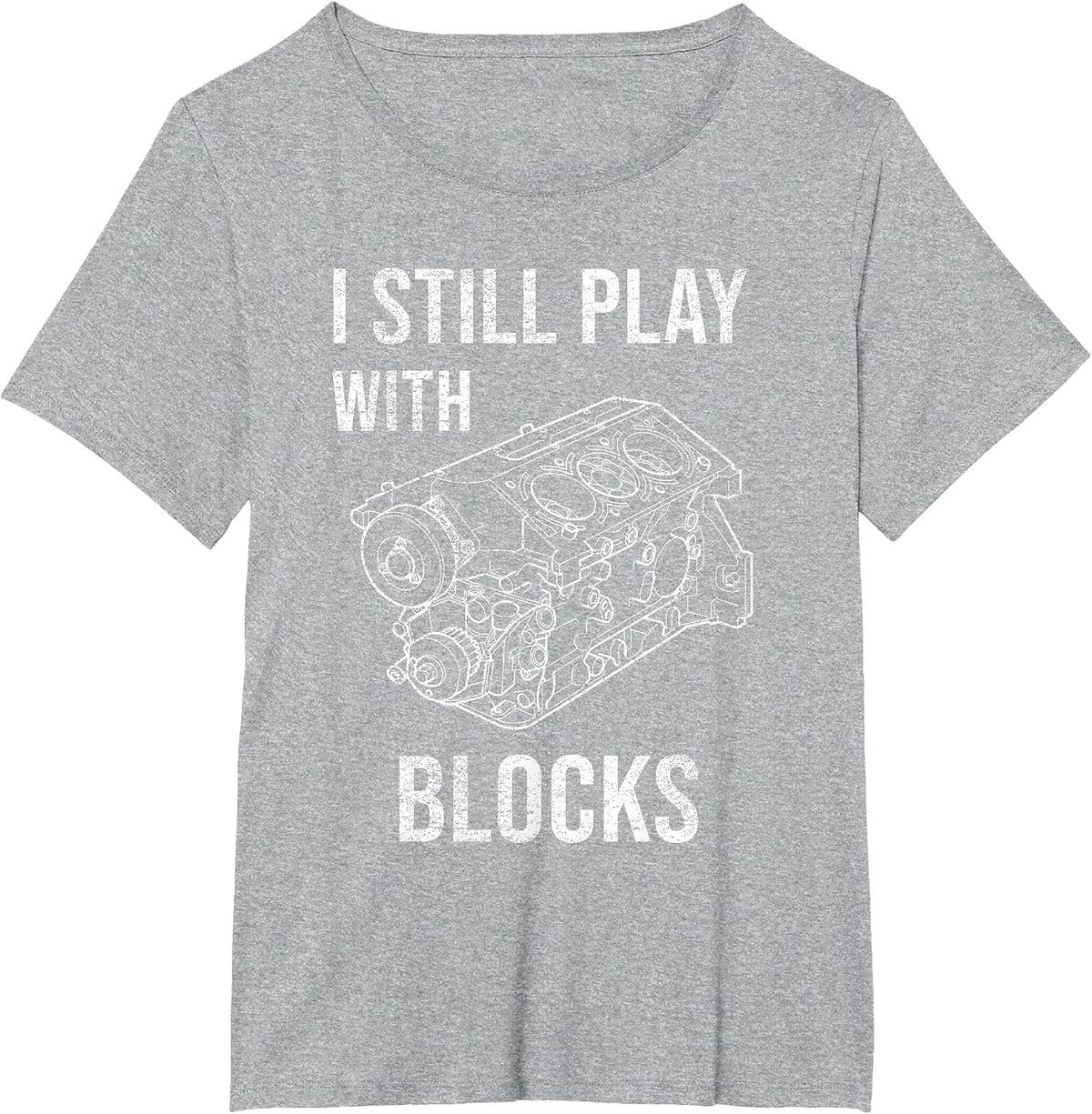 I Still Play with Blocks T Shirt T-Shirt - Heather Grey