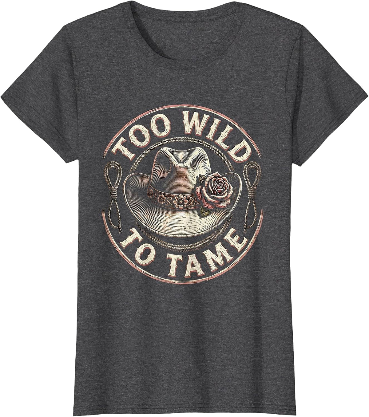 Women's Too Wild To Tame Cowboy Western Design T-Shirt - Dark Heather Grey