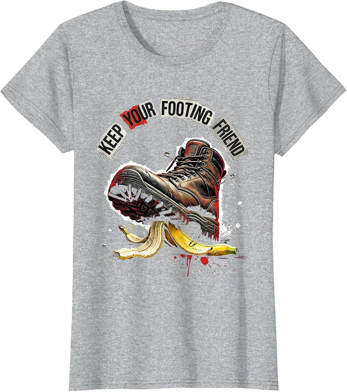 Women's Keep Your Footing Friend Fall Prevention Design T-Shirt - Heather Grey
