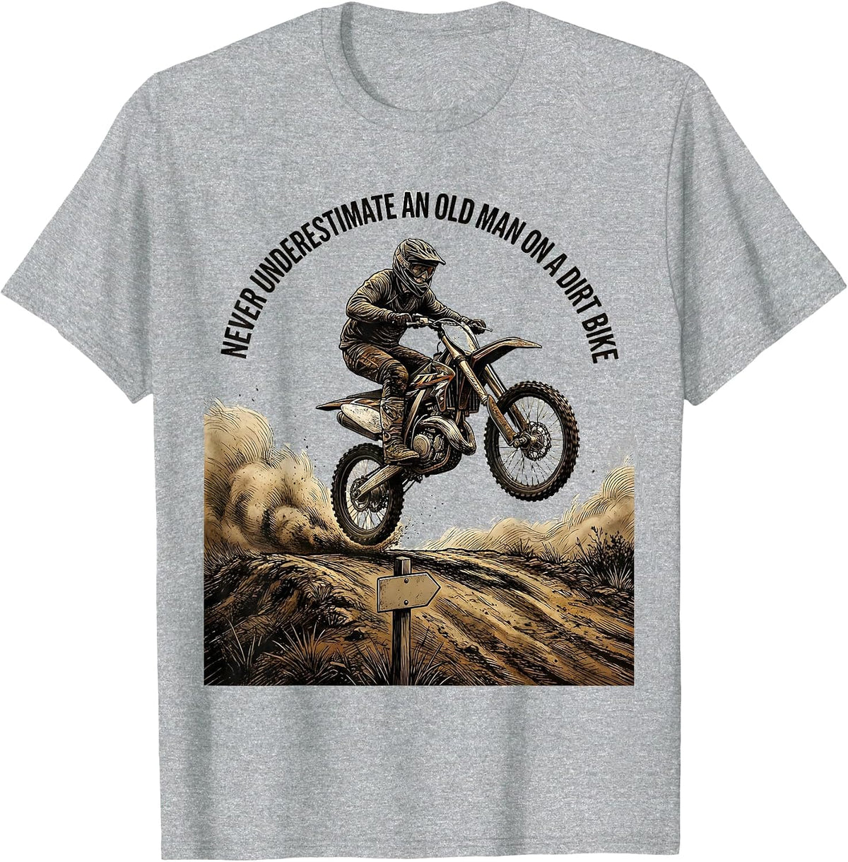 Men's Never Underestimate An Old Man On A Dirt Bike Biker T-Shirt - Heather Grey