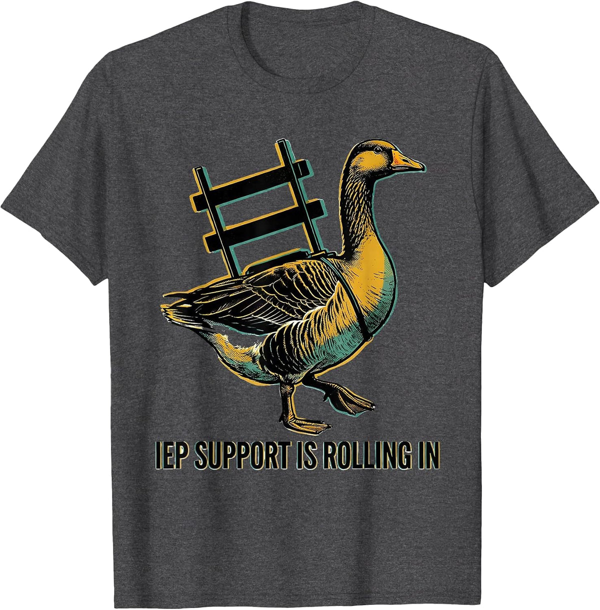 IEP Support Is Rolling In Funny Special Education Teacher T-Shirt - Dark Heather Grey