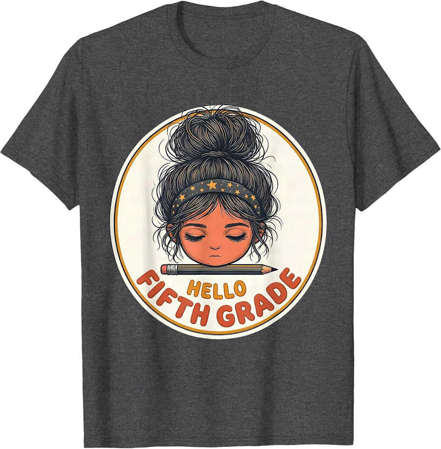 Men's Hello Fifth Grade Back To School Messy Bun Girls Humor T-Shirt - Dark Heather Grey