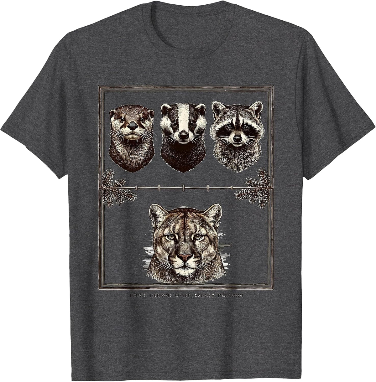 Men's Touch Tier One Otter Badger Raccoon Funny Wildlife Humor T-Shirt - Dark Heather Grey