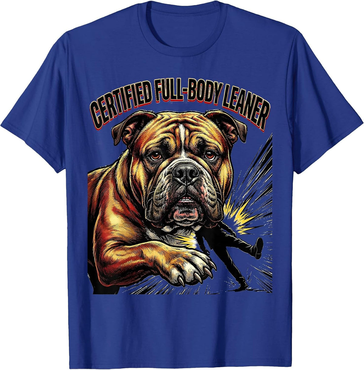 Men's Certified Full-Body Leaner Comic Pitbull Dog Mom Humor T-Shirt - Royal Blue