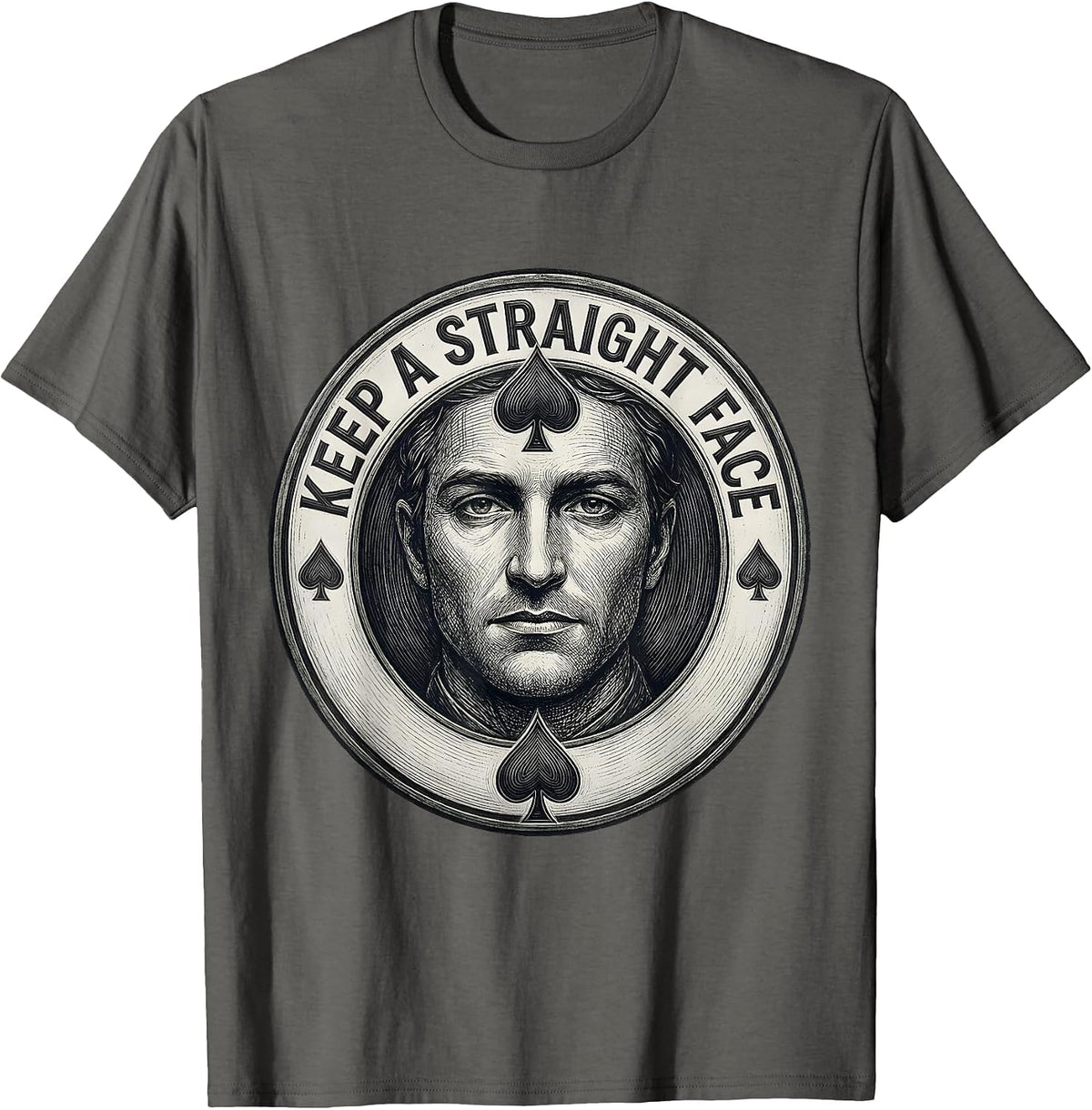 Keep a Straight Face Humor Graphic Design T-Shirt - Asphalt Grey