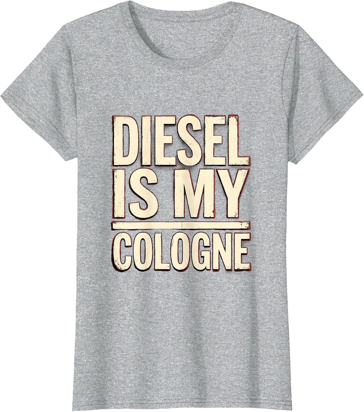 Women's Diesel Is My Cologne Funny Diesel Mechanic Trucker Gift T-Shirt - Heather Grey