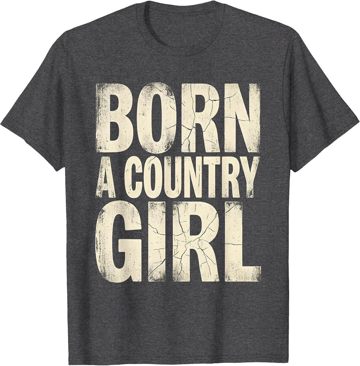 Born a Country Girl 90s Country Music Design T-Shirt - Dark Heather Grey