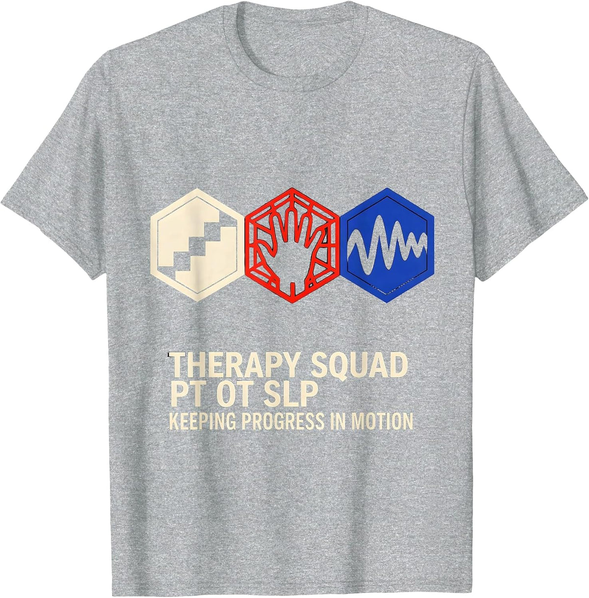 Men's Therapy Squad PT OT SLP Keeping Progress In Motion Rehab T-Shirt - Heather Grey
