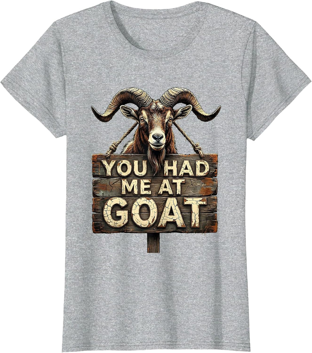 You Had Me At Goat Funny Goat Lover Design T-Shirt - Heather Grey