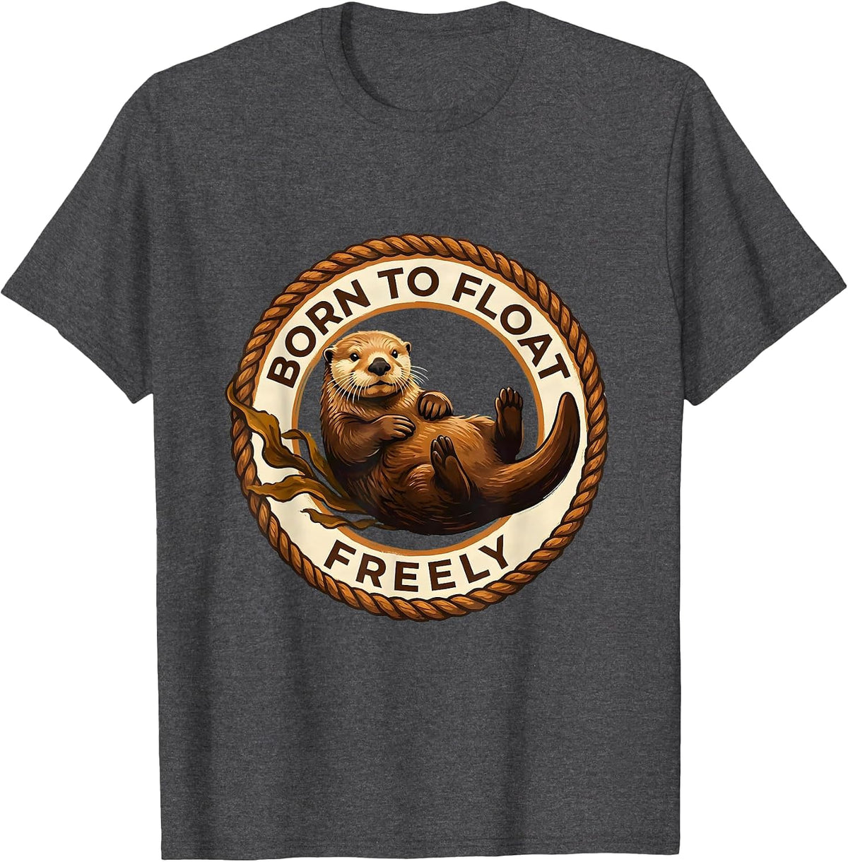 Men's Born to Float Freely Sea Otter Design T-Shirt - Dark Heather Grey