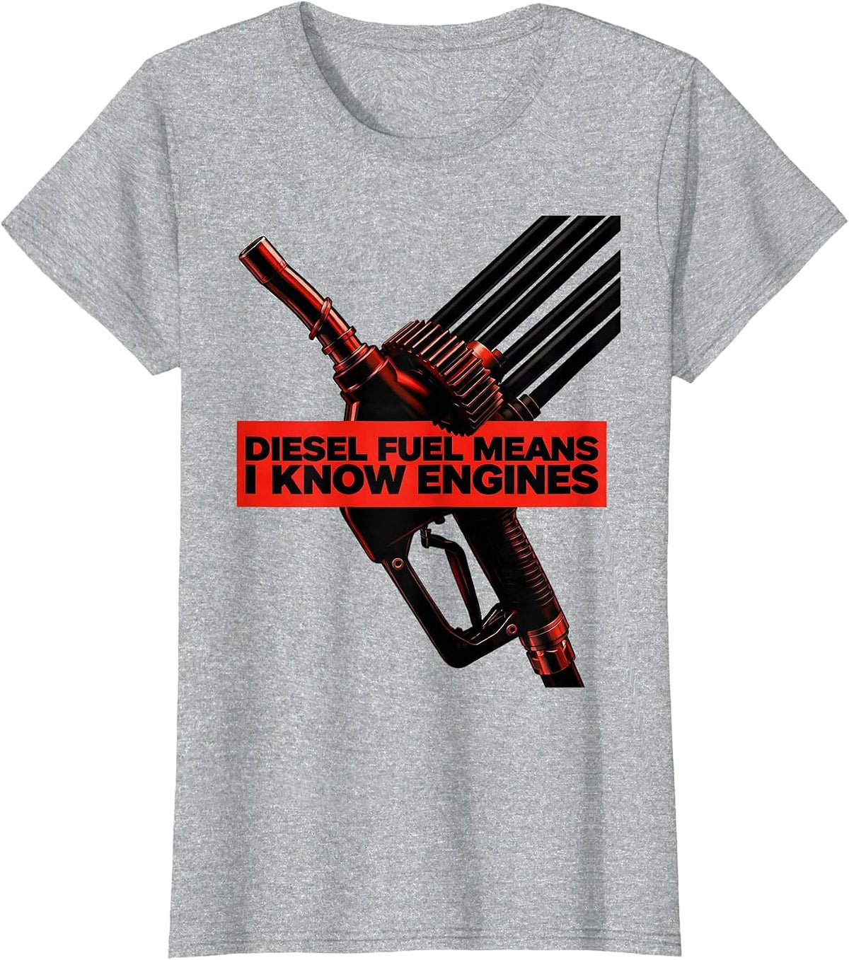 Diesel Fuel Means I Know Engines Funny Diesel Mechanic Truck T-Shirt - Heather Grey