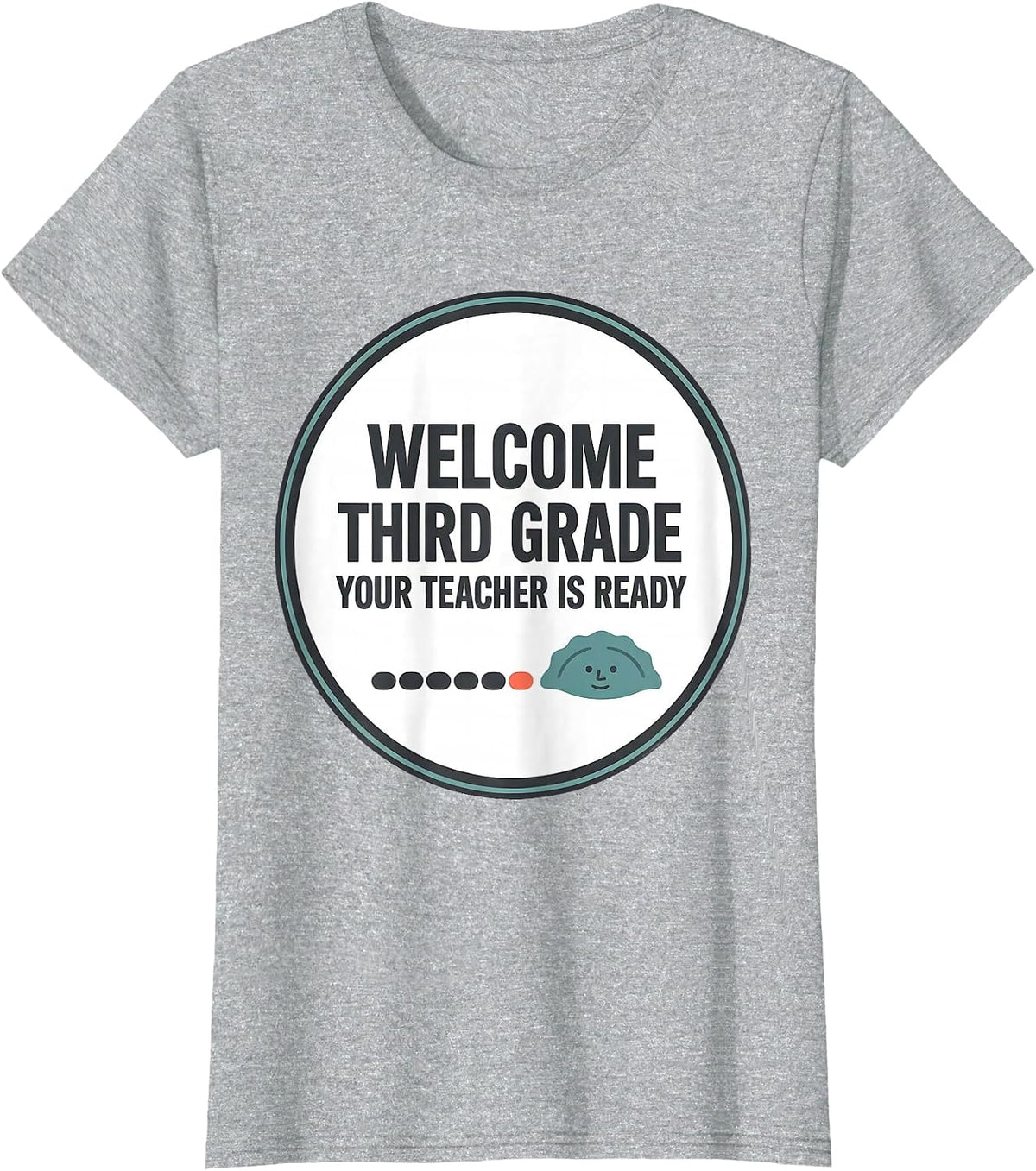 Women's Welcome, Third Grade Your Teacher Is Ready Cute T-Shirt - Heather Grey