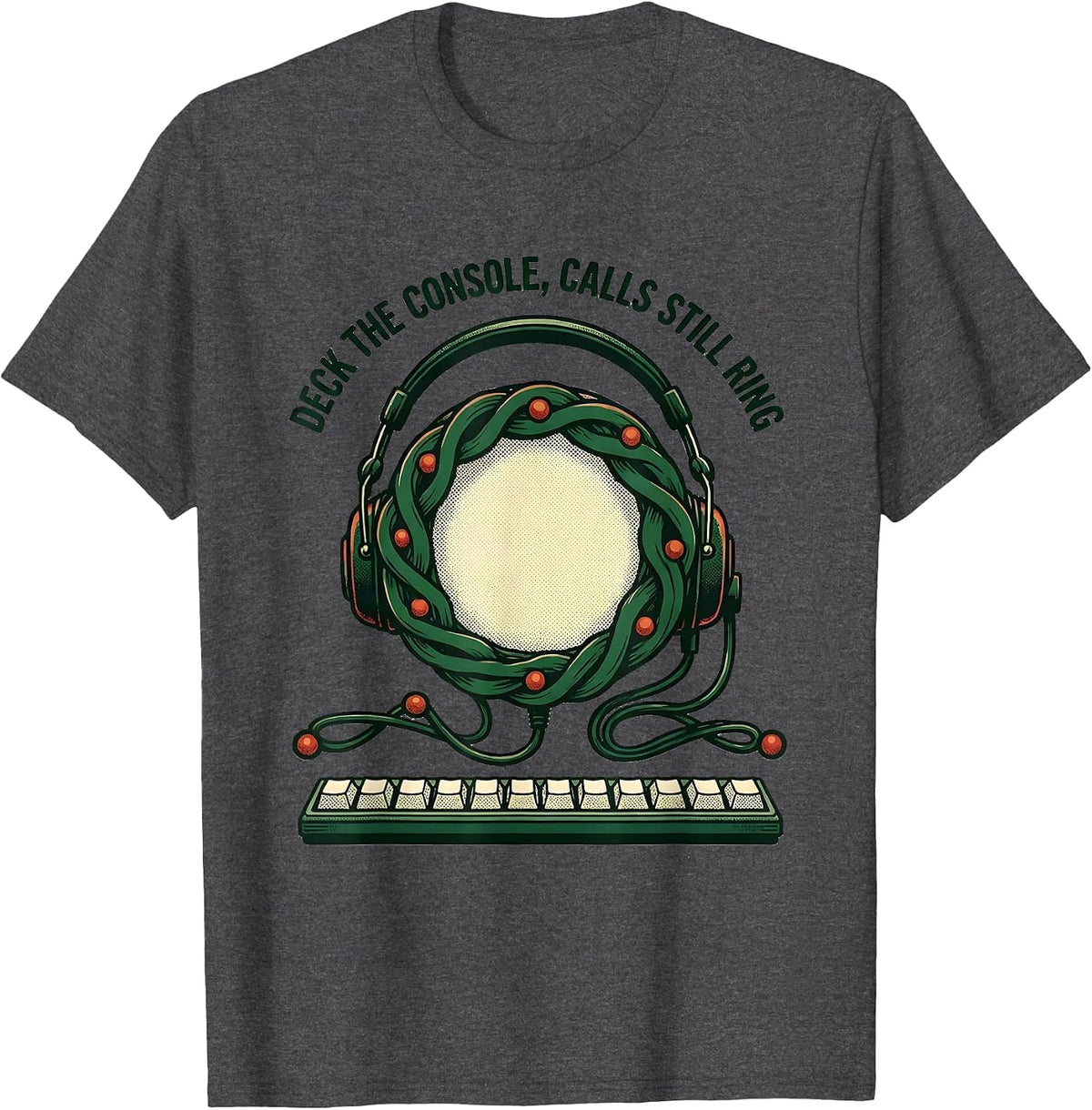 Men's Deck The Console, Calls Still Ring Funny 911 Dispatcher T-Shirt - Dark Heather Grey